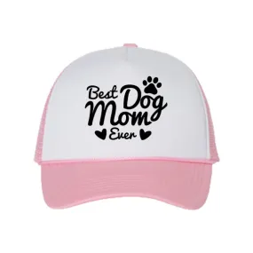 Best Dog Mom Ever Trucker Hat